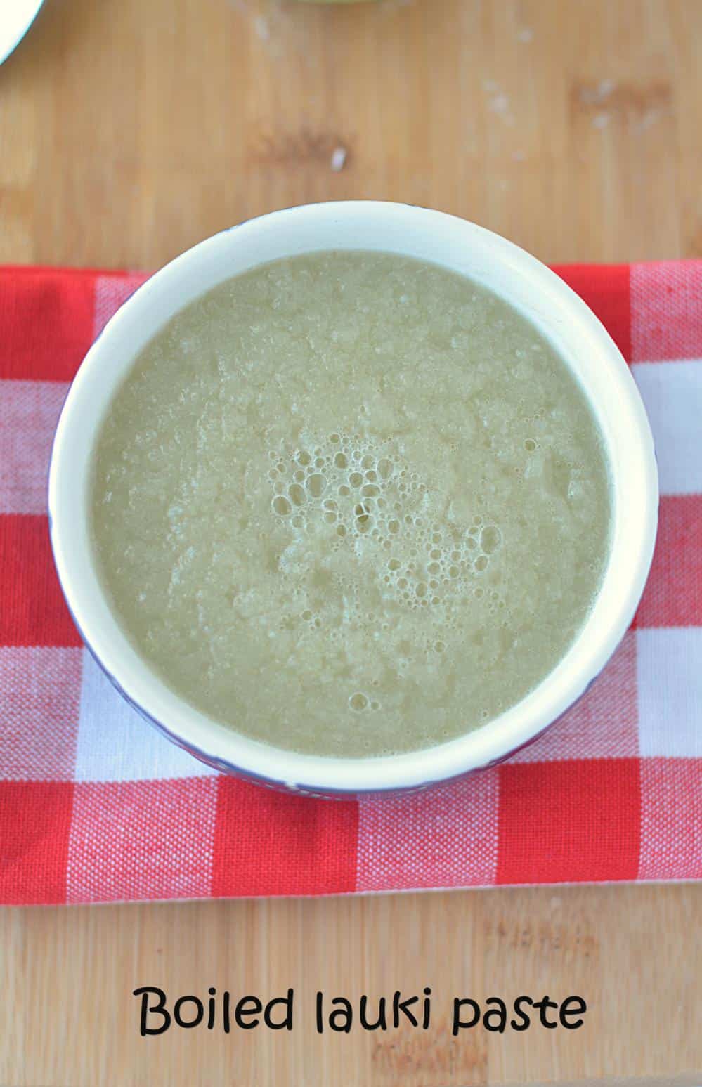 Boiled Lauki Paste
