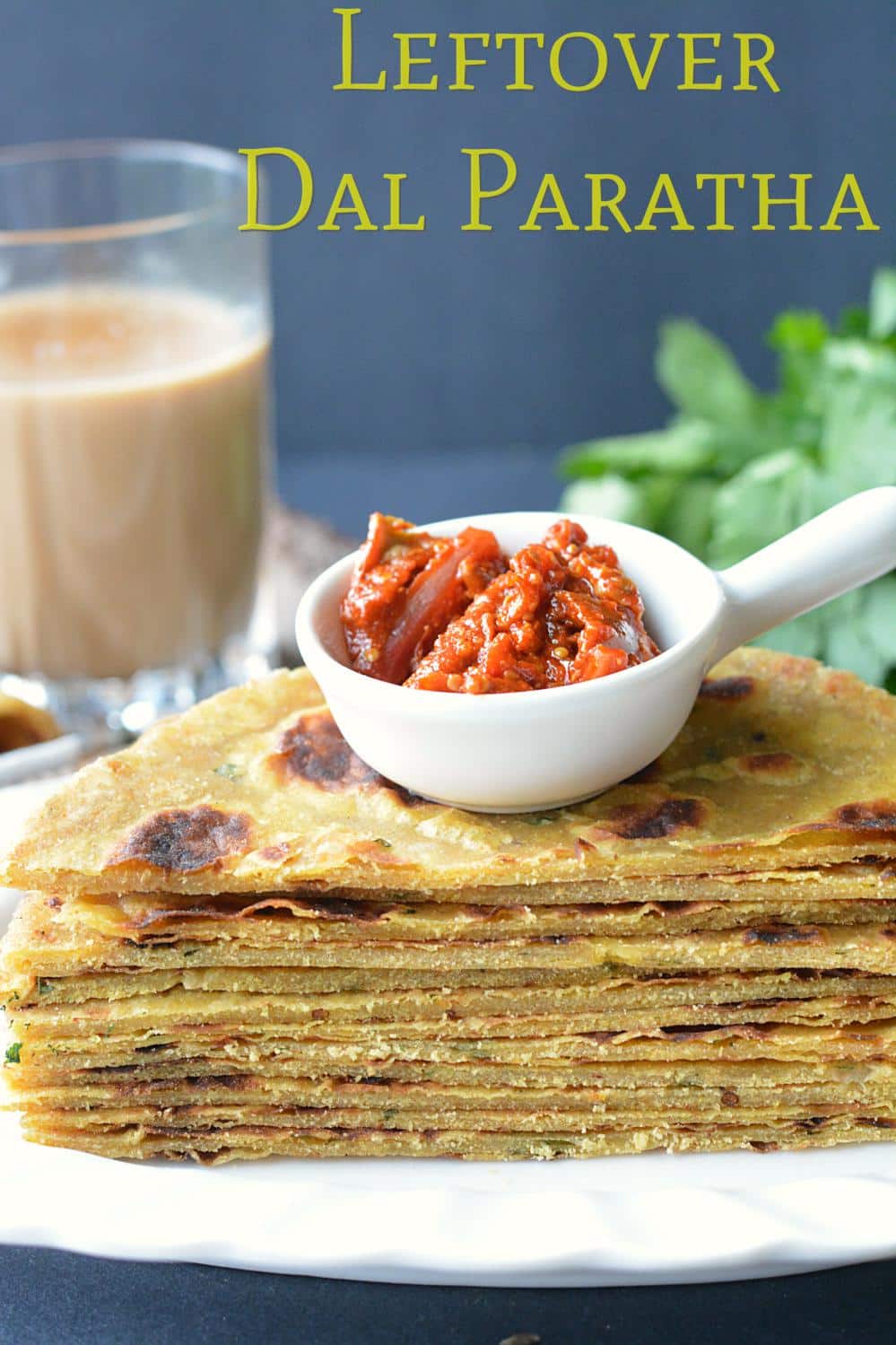 Leftover Dal Paratha