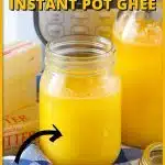 Homemade Instant Pot Ghee in less than 20 minutes