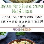 Instant Pot&nbsp;3 Cheese Spinach Mac & Cheese - Ruchiskitchen