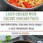 Cajun Chicken With Avocado Pasta - Ruchiskitchen